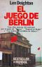 [Bernard Samson 01] • El Juego De Berlín